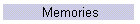 Memories